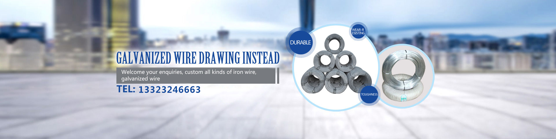 Galvanized wire drawing instead